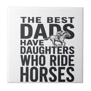 Beste vaders hebben dochters die paardrijden Shirt Tegeltje