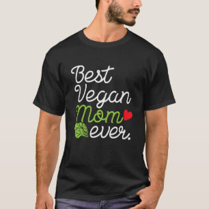 Beste Vegan Moeder Ooit Vegetarisch Moeder Motheru T-shirt