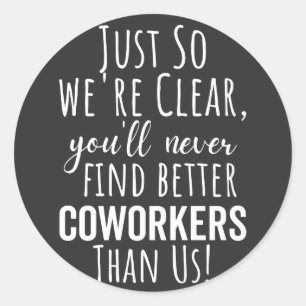 BESTE VERPLICHTING VOOR HET VERLATEN VAN COWORKERS RONDE STICKER