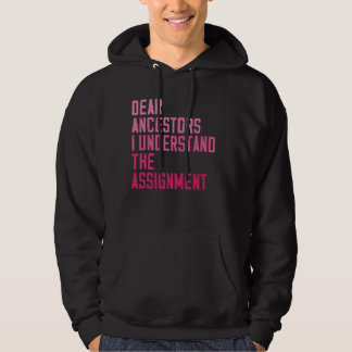 Beste voorouders, ik begrijp de opdracht grappig hoodie