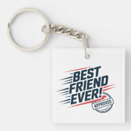 Beste vriend ooit, goedgekeurd tekstontwerp sleutelhanger