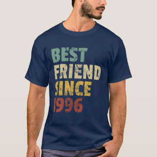 Beste Vriend Sinds 1996 Grappige Verjaardag Slogan T-shirt