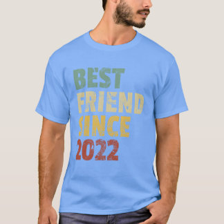 Beste vriend sinds 2022 Grappige verjaardag Slogan T-shirt