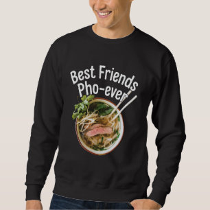 Beste Vrienden Pho-ever Grappig Vietnamees Eten Ra Trui