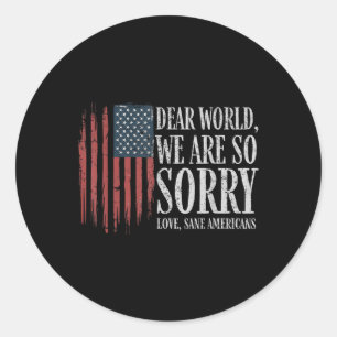 Beste wereld we zijn zo sorry liefde gezonde ameri ronde sticker