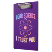 Beste wetenschap, ik vertrouw je, grappige wetensc klembord (Links)
