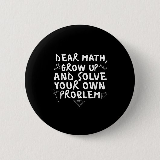 Beste Wiskunde groeit Funny Wiskunde Probleem Quot Ronde Button 5,7 Cm (Voorkant)