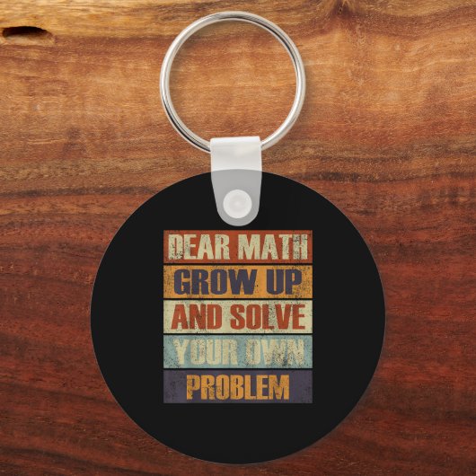 Beste Wiskunde groeit op en lost uw eigen probleem Sleutelhanger (Voorkant)