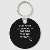 Beste Wiskunde groeit op en lost uw eigen probleme Sleutelhanger (Voorkant)