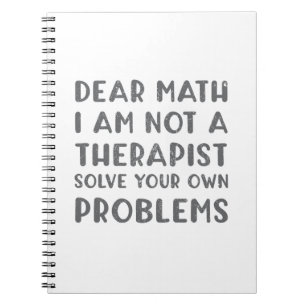 Beste Wiskunde, ik ben geen Therapist die je eigen Notitieboek