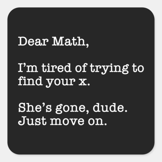 Beste Wiskunde, ik ben geneigd om je X te zoeken Vierkante Sticker (Voorkant)