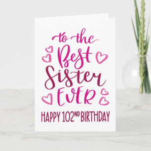 Beste Zus Ooit 102e Verjaardag Typografie in Roze Kaart