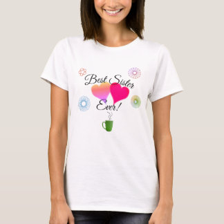 Beste zus ooit!" T-Shirt