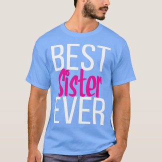 Beste zuster ooit t-shirt