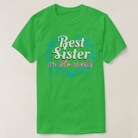 Beste zuster ter wereld t-shirt (Design voorkant)