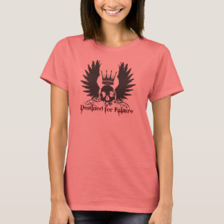 Bestemming voor falende schedel t-shirt