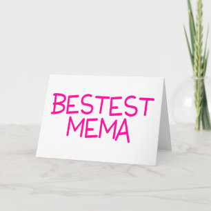 Bestest Mema Kaart