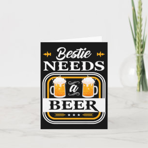 Bestie heeft een bierbride nodig en bruindrinkerbi kaart