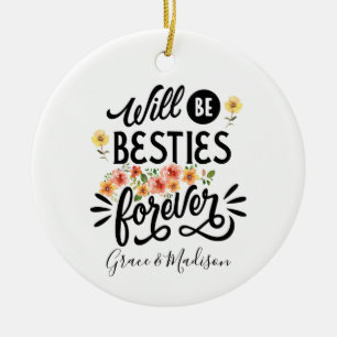 Besties for Life BFF Friends Forever Gift Keramisch Ornament