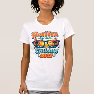 Besties Gone Cruising 2027 Girls Trip Friends Crui T-shirt
