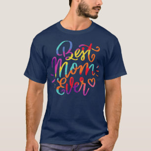 bestmom ever t-shirt