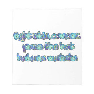 Bestrijd huidkanker, passeer het Pet, Hakuna Matat Notitieblok