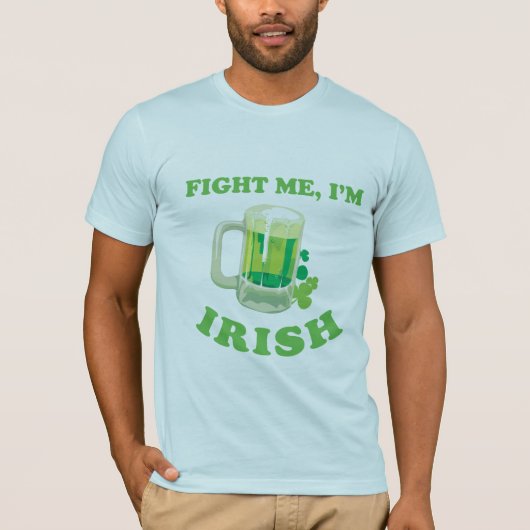 BESTRIJDING ME IM IRISH T-Shirt (Voorkant)