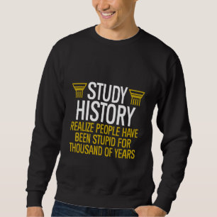 Bestudeer Geschiedenis Mensen Zijn 1000 Jaar Lang Trui