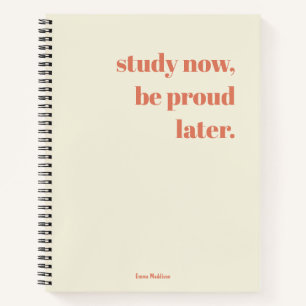 Bestudeer nu, wees later trots retro trendy stijlv notitieboek