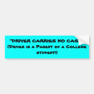 "BESTUURDER DRAAGT GEEN KASMIDDEL" BUMPERSTICKER