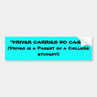"BESTUURDER DRAAGT GEEN KASMIDDEL" BUMPERSTICKER