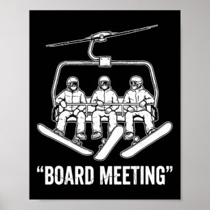 Bestuursvergadering T, Snowboard Skiën Wintersport Poster