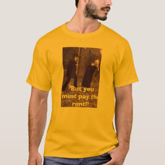 Betaal de huur t-shirt