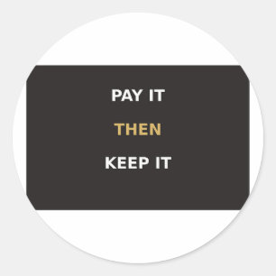 Betaal het dan houd het rond Sticker