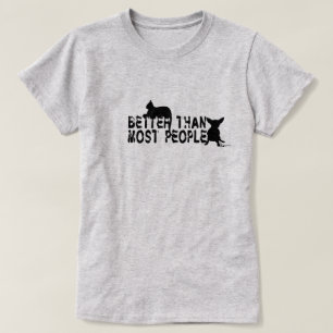 "Beter dan de meeste mensen" T-shirt