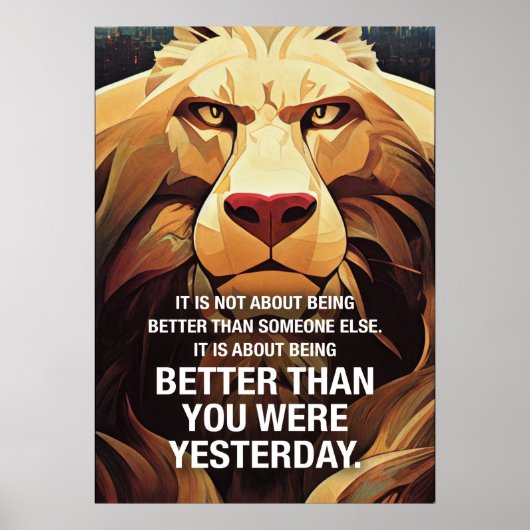 Beter dan gisteren lion Motivatie offertes Poster (Voorkant)