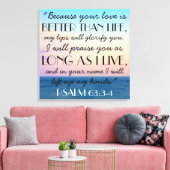 Beter dan het leven Bijbel Verse Psalm 63:3-4T Canvas Afdruk (Insitu (Woonkamer))