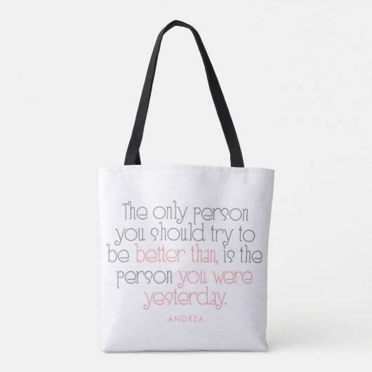 Beter dan je gisteren citaat gepersonaliseerd was tote bag (Achterkant)