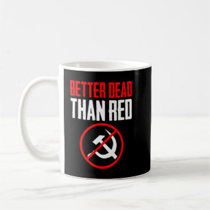 Beter dood dan anti-communistische commu van de Ro Koffiemok