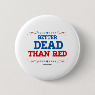Beter dood dan rood ronde button 5,7 cm
