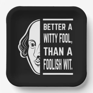 Beter een Witty Fool Shakespeare Thespian Quote Papieren Bordje