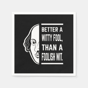 Beter een Witty Fool Shakespeare Thespian Quote Servet