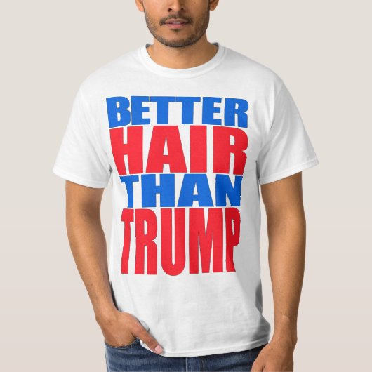 "BETER HAAR DAN TRUMP" T-SHIRT (Voorkant)