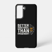 Beter irrationeel dan denkbeeldige PI-dag Wiskunde Samsung Galaxy Hoesje (Achterkant)