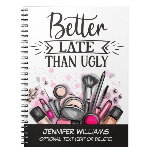 Beter laat dan lelijk leuk zelf-ironisch verzinnen notitieboek (Voorkant)