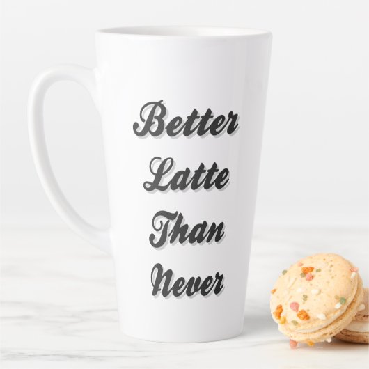 Beter latent dan nooit Fancy lettertype Latte Mok (In situ)
