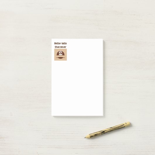 Beter Latte dan Never Fun Quote Post-it® Notes (Op bureau)