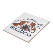 Beter met mijn Bulldog Tegeltje (Zijkant)