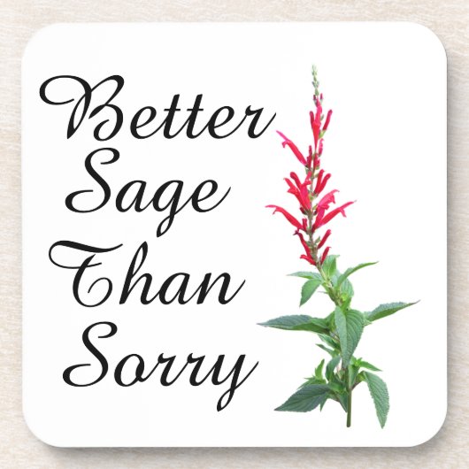 Beter Sage dan een sorry Beverage Coaster Bier Onderzetter (Voorkant)