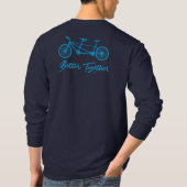 Beter samen Blauwe Tandem fiets liefde fietsen T-shirt (Achterkant)